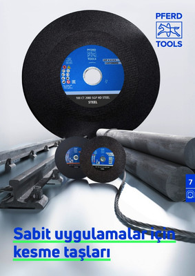 PFERD - Katalog 07 – Sabit Uygulamalar için Kesme Taşları